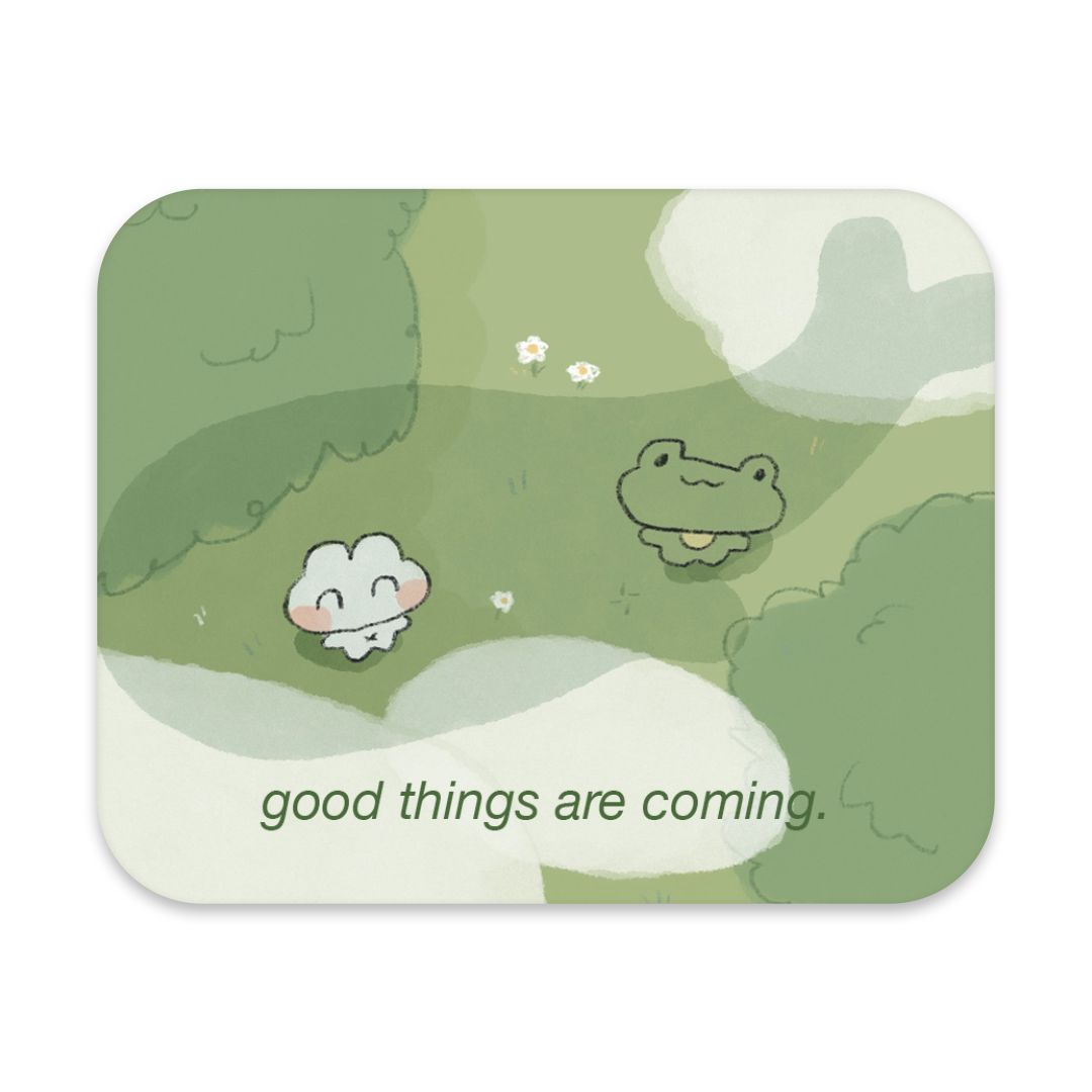 Good Things Coming Magnet